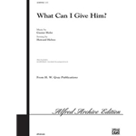 What Can I Give Him?