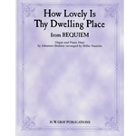 How Lovely Is Thy Dwelling Place (from Requiem)