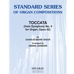 Toccata (from &lt;i&gt;Symphony No. 5 for Organ, Opus 42&lt;/i&gt;)