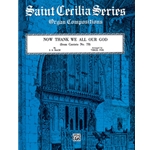 Now Thank We All Our God (from &lt;i&gt;Cantata No. 79&lt;/i&gt;)