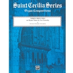 Three Preludes on Hymn Tunes by Leo Sowerby