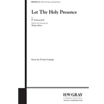 Let Thy Holy Presence