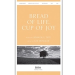 Bread of Life, Cup of Joy
