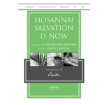 Hosanna! Salvation Is Now