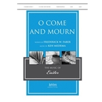 O Come and Mourn