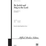 Be Joyful and Sing to the Lord