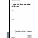 Praise, My Soul, the King of Heaven