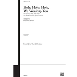Holy, Holy, Holy, We Worship You
