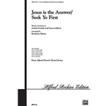 Jesus Is the Answer (Seek Ye First)