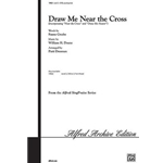 Draw Me Near the Cross