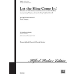 Let the King Come In!