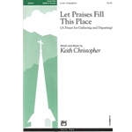 Let Praises Fill This Place