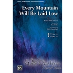 Every Mountain Will Be Laid Low
