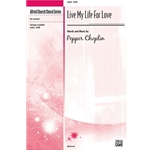 Live My Life for Love