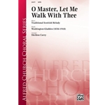 O Master, Let Me Walk with Thee