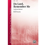 Do Lord, Remember Me