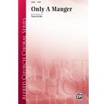 Only a Manger