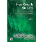 How Great Is the Love