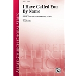 I Have Called You by Name
