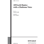 All Earth Rejoice with a Gladsome Voice