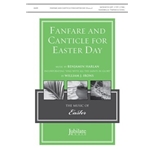 Fanfare and Canticle for Easter Day
