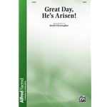 Great Day, He's Arisen!