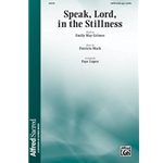 Speak, Lord, in the Stillness