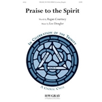 Praise to the Spirit