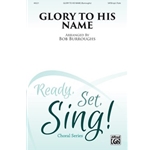 Glory to His Name