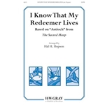 I Know That My Redeemer Lives