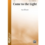 Come to the Light