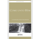 Come unto Him