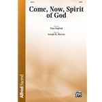 Come, Now, Spirit of God