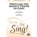 Proclaim the Mighty Power of God!