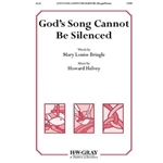 God's Song Cannot Be Silenced