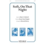 Soft, On That Night
