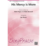 His Mercy Is More