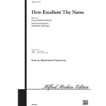 How Excellent Thy Name