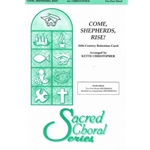 Come, Shepherds, Rise!