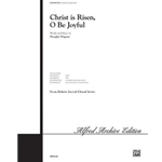 Christ Is Risen, O Be Joyful