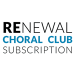Choral Club Subscription Renewal - 1 Year