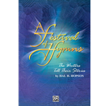 A Festival of Hymns: The Writers Tell Their Stories
