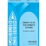 Draw Us in the Spirit's Tether