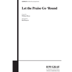 Let the Praise Go 'Round