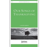 Our Songs of Thanksgiving
