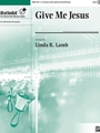 Give Me Jesus