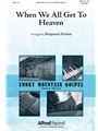 When We All Get to Heaven