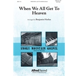 When We All Get to Heaven