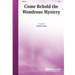 Come Behold the Wondrous Mystery