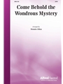 Come Behold the Wondrous Mystery